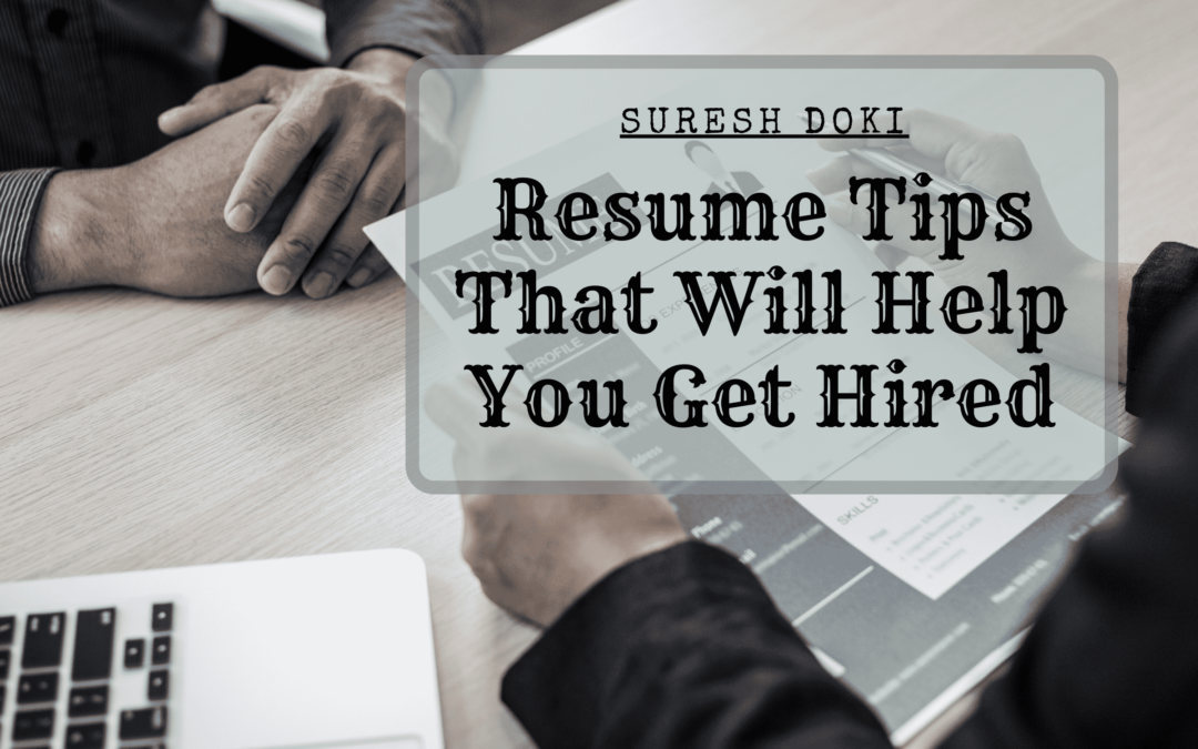Resume Tips That Will Help You Get Hired