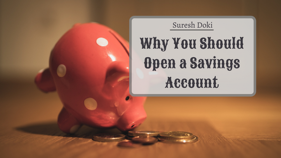 Why Should You Open A Savings Account